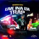 LIVE INNA DI TRAP Single