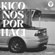 Kico Nos Por Haci Version B Single