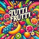 Tutti Frutti Single