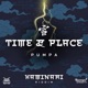 Time Place Single