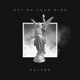 Out of Your Mind Single