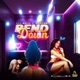bend down feat Ash kelly Single