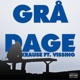 Grå dage feat Vissing Single