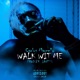 Walk Wit Me Single