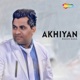 Akhiyan feat Prince G Single