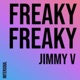 Freaky Freaky Radio Edit Single
