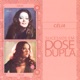 Sucessós Em Dose Dupla Célia