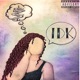 Idk feat VI Single