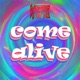 Come Alive Single