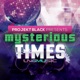 Mysterious Times Single