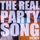 The Real Party Song Single