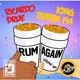 Rum Again Drink up feat King Bubba FM Single