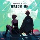 Watch Me Single