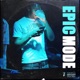 EpicMode Vol 1 EP