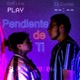 Pendiente de Ti feat Soff Lina Single