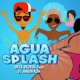 Agua Splash feat DJ Anubixon Single