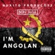 I m Angolan feat Don Jaga Single