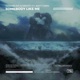 Somebody Like Me feat Brett Epps Single