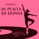 In punta di donna Single