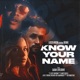 Know Your Name Single