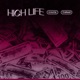 High Life Single