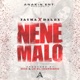 Nene Malo Single