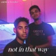 Not in That Way Cover Single