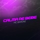 Calma Ae Bebê Single