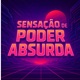 Sensaçao de Poder Absurda Remastered 2025 Single