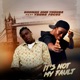 It s Not My Fault feat Young focus Single