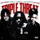 Triple Threat feat ChaiBenjii4 Baby Maxx Single