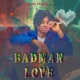 BADMAN LOVE Single