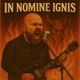 In Nomine Ignis Single