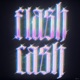 FLASH CASH Remixes Pt 2 EP