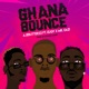 Ghana Bounce feat Mr Eazi Eugy Single