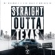 Straight Outta Texas feat Ese Halo Noexcuse Single