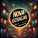Nova Geração Single