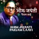 Bhim Jayanti Paigam Laayi