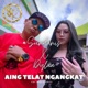 Aing Telat Ngangkat feat Dylaa Single