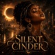 SILENT CINDER Single