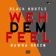 Weh Dem Feel feat Bawba Green Single