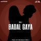 Badal Gaya Single