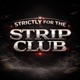S F T S C Strictly for the Strip Club feat LovaB Single