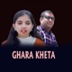 Ghara Kheta Single
