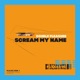 Scream My Name Single