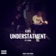 Understatment feat Sten Single