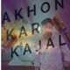 AAKHON KAR KAJAL Single