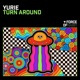 Turn Around Single