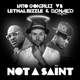 Not a Saint Vato Gonzalez vs Lethal Bizzle Donae O Remixes