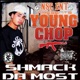 Shmack Da Most